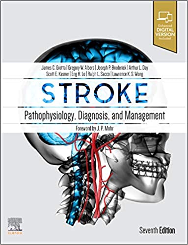 (eBook PDF)Stroke: Pathophysiology, Diagnosis, and Management 7th Edition by James C. Grotta MD , Gregory W Albers MD , Joseph P Broderick MD , Scott E Kasner MD MSCE FRCP , Eng H. Lo PhD , Ralph L Sacco MD MS FAHA FAAN 