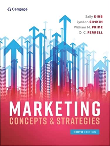 (eBook PDF)Marketing Concepts and Strategies, 9th Edition  by Sally Dibb,William Pride,Ferrell,Lyndon Simkin