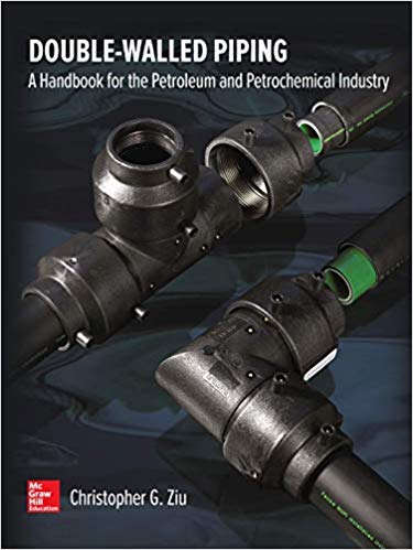 (eBook PDF)Double Walled Piping: A Handbook for the Petroleum and Petrochemical Industry by Christopher G. Ziu 