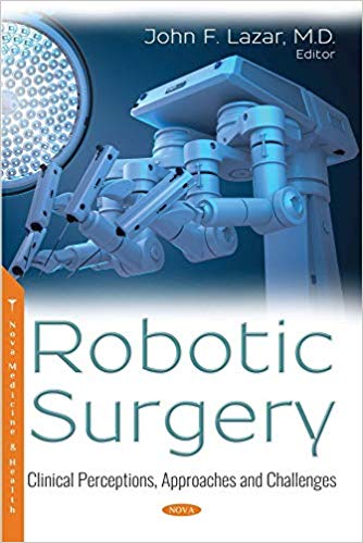 (eBook PDF)Robotic Surgery Clinical Perceptions, Approaches and Challenges by John Franklin Leopold, M.d. Lazar 