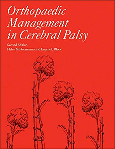 (eBook PDF)Orthopaedic Management in Cerebral Palsy, 2nd Edition by Helen Meeks Horstmann , Eugene E. Bleck , Eugene Bleck 