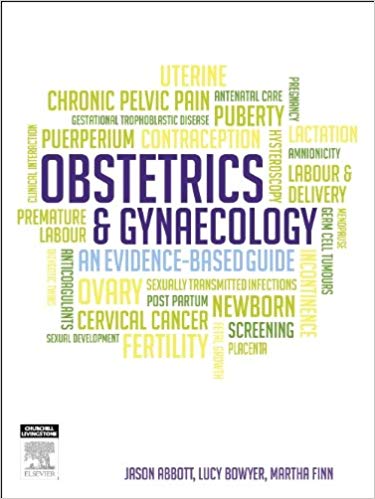 (eBook PDF)Obstetrics and Gynaecology - An Evidence-Based Guide by Jason Abbott B Med (Hons) FRCOG FRANZCOG PhD , Lucy Bowyer MBBS MD CMFM FRCOG FRANZCOG , Martha Finn BSc (Hons) MMedSci MD FRCOG FRANZCOG DDU 