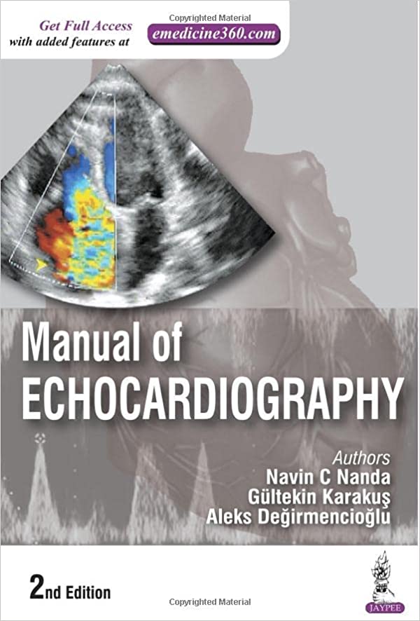 (eBook PDF)Manual of Echocardiography 2nd Edition by Navin C. Nanda , Gultekin Karakus , Aleks Degirmencioglu 