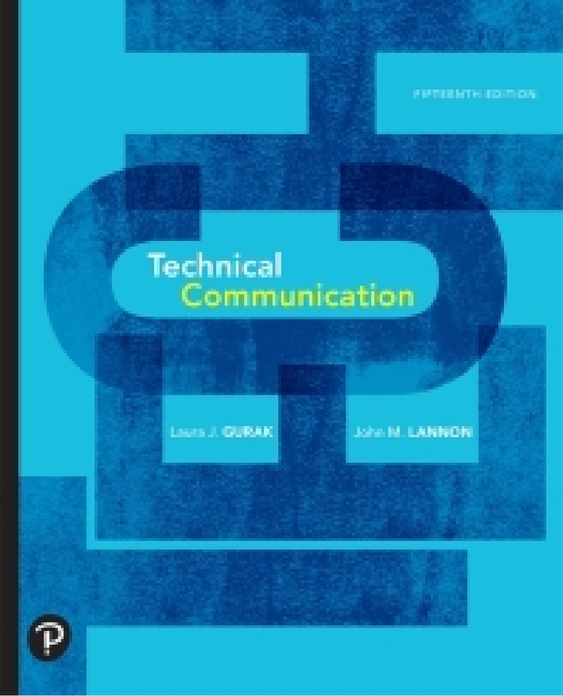 (eBook PDF)Technical Communication 15th Edition by John M. Lannon,Laura J. Gurak