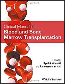 (eBook PDF)Clinical Manual of Blood and Bone Marrow Transplantation by Syed A. Abutalib , Parameswaran Hari 