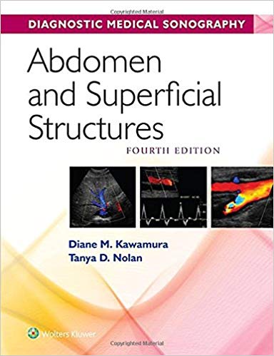 (eBook PDF)Diagnostic Medical Sonography - Abdomen and Superficial Structures, 4th by Diane Kawamura , Tanya Nolan 