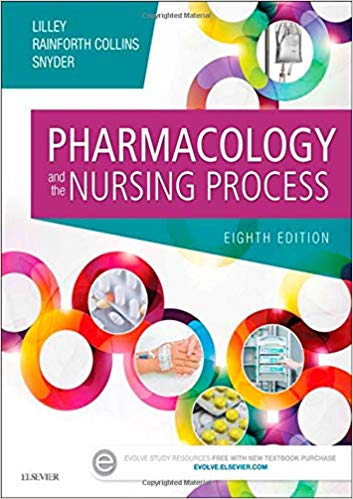 (eBook PDF)Pharmacology and the Nursing Process 8th Edition by Linda Lane Lilley PhD RN , Shelly Rainforth Collins PharmD , Julie S. Snyder MSN RN-BC 