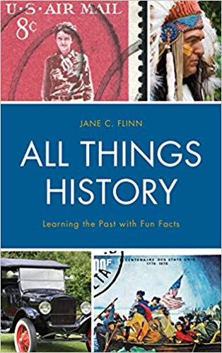 (eBook PDF)All Things History: Learning the Past with Fun Facts by Jane C. Flinn 