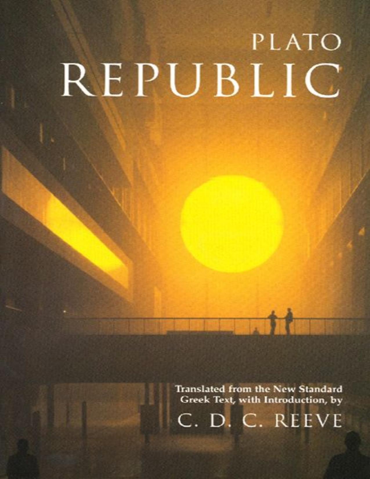 (eBook PDF)Republic (Hackett Classics) 1st Edition by Plato,C. D. C. Reeve