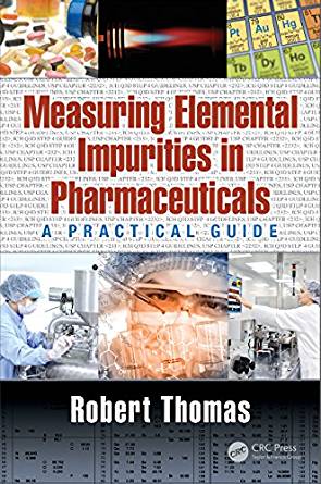 (eBook PDF)Measuring Elemental Impurities in Pharmaceuticals by Robert Thomas 