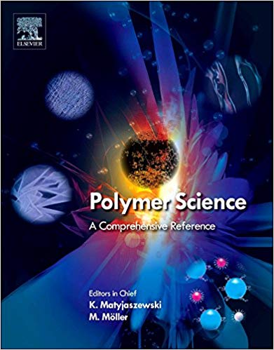 (eBook PDF)Polymer Science - A Comprehensive Reference by Martin Moeller , Krzysztof Matyjaszewski 
