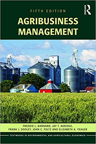 (eBook PDF)Agribusiness Management by Freddie L. Barnard , Jay T. Akridge , Frank J. Dooley , John C. Foltz , Elizabeth A. Yeager 