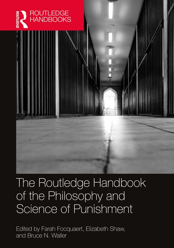 (eBook PDF)The Routledge Handbook of the Philosophy and Science of Punishment by Farah Focquaert, Elizabeth Shaw, Bruce N. Waller