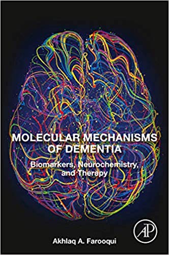 (eBook PDF)Molecular Mechanisms of Dementia Biomarkers, Neurochemistry, and Therapy by Akhlaq A. Farooqui 
