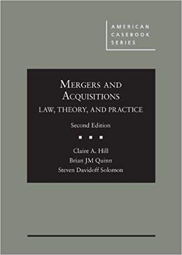 (eBook PDF)Mergers and Acquisitions Law, Theory, and Practice 2nd Edition by Claire Hill,Brian Quinn,Steven Davidoff Solomon