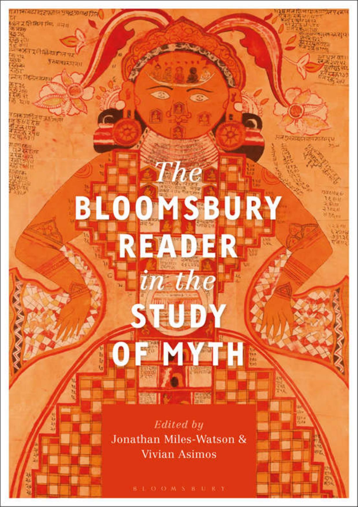 (eBook PDF)Bloomsbury Reader in the Study of Myth by Jonathan Miles-Watson, Vivian Asimos