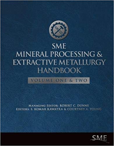 (eBook PDF)SME Mineral Processing and Extractive Metallurgy Handbook 2 Volume Set by Robert C. Dunne , S. Komar Kawatra , Courtney A. Young 