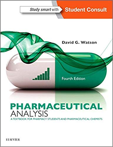 (eBook PDF)Pharmaceutical Analysis A Textbook for Pharmacy Students and Pharmaceutical Chemists, 4th Edition by David G. Watson BSc PhD PGCE 