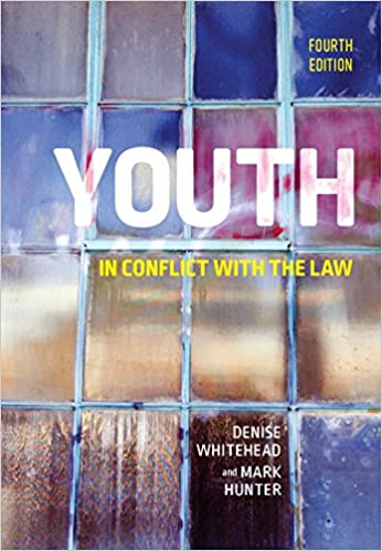 (eBook PDF)Youth in Conflict with the Law, Fourth Edition by Denise Whitehead , Mark Hunter 