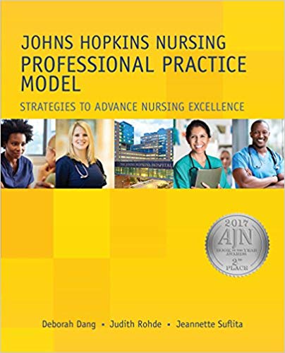 (eBook PDF)Johns Hopkins Nursing Professional Practice Model by Deborah Dang , PhD , RN , NEA-BC , Judith Rohde , ScD , CSPHA , Jeanette Suflita , MA , MS 