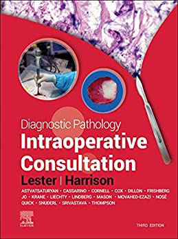 (eBook PDF)Diagnostic Pathology Intraoperative Consultation 3rd Edition E-Book by Susan C. Lester,Beth T. Harrison