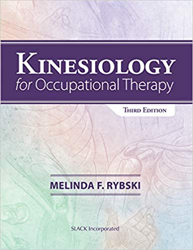 (eBook PDF)Kinesiology for Occupational Therapy, Third Edition by Melinda Rybski PhD OTR/L 