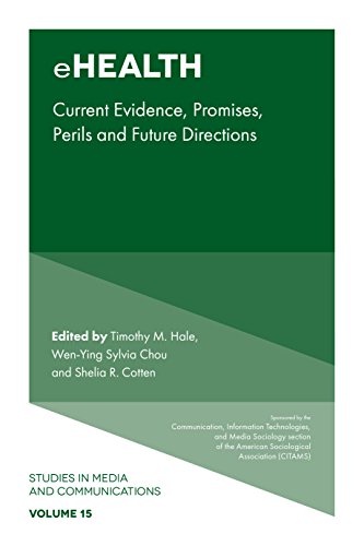 (eBook PDF)eHealth: Current Evidence, Promises, Perils, and Future Directions (Studies in Media and Communications Book 15)
