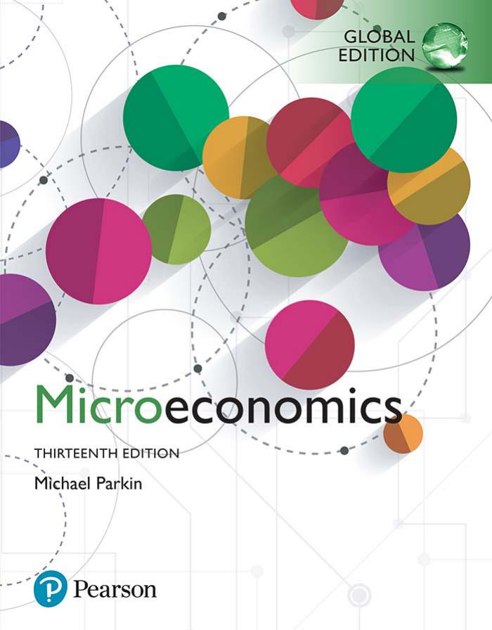 (Test Bank)Microeconomics, Global Edition 13th Edition by Michael Parkin