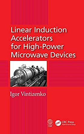 (eBook PDF)Linear Induction Accelerators for High-Power Microwave Devices by Igor Vintizenko 