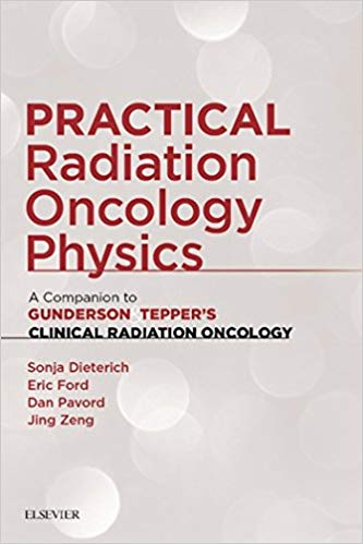 (eBook PDF)Practical Radiation Oncology Physics by Sonja Dieterich PhD , Eric Ford PhD , Daniel Pavord BS MS , Jing Zeng MD 