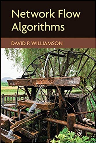 (eBook PDF)Network Flow Algorithms 1st Edition by David P. Williamson