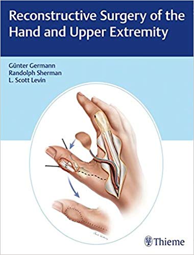 (eBook PDF)Reconstructive Surgery of the Hand and Upper Extremity + Videos by Günter Germann , L. Scott Levin , Randolph Sherman 