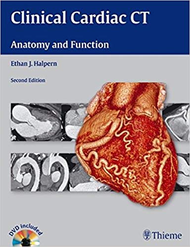 (eBook PDF)Clinical Cardiac CT: Anatomy and Function 2nd Edition (包含视频) by Ethan J. Halpern 