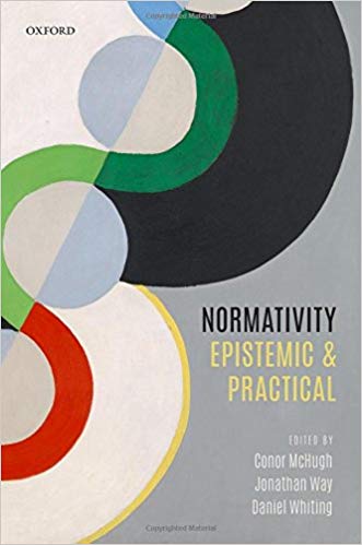 (eBook PDF)Normativity: Epistemic and Practical  by Conor McHugh , Jonathan Way , Daniel Whiting 