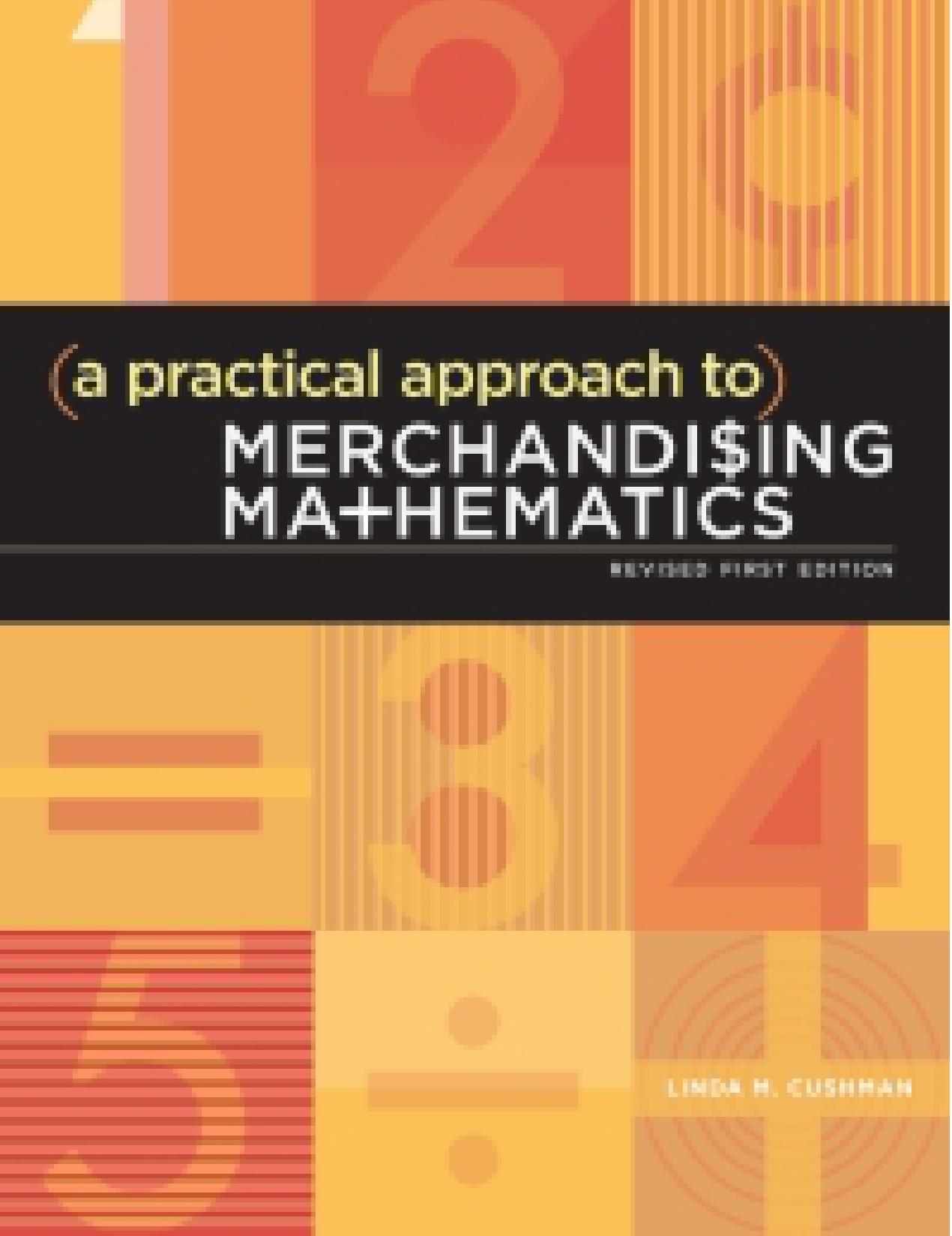 (eBook PDF)Practical Approach to Merchandising Mathematics Revised by Linda M. Cushman