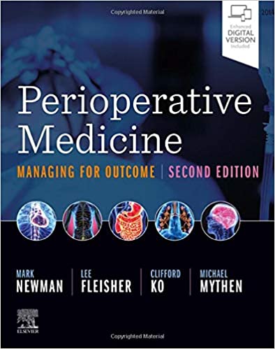 (eBook PDF)Perioperative Medicine Managing for Outcome 2nd Edition by Mark F. Newman MD , Lee A Fleisher MD FACC , Clifford Ko MD MS MSHA FACS 