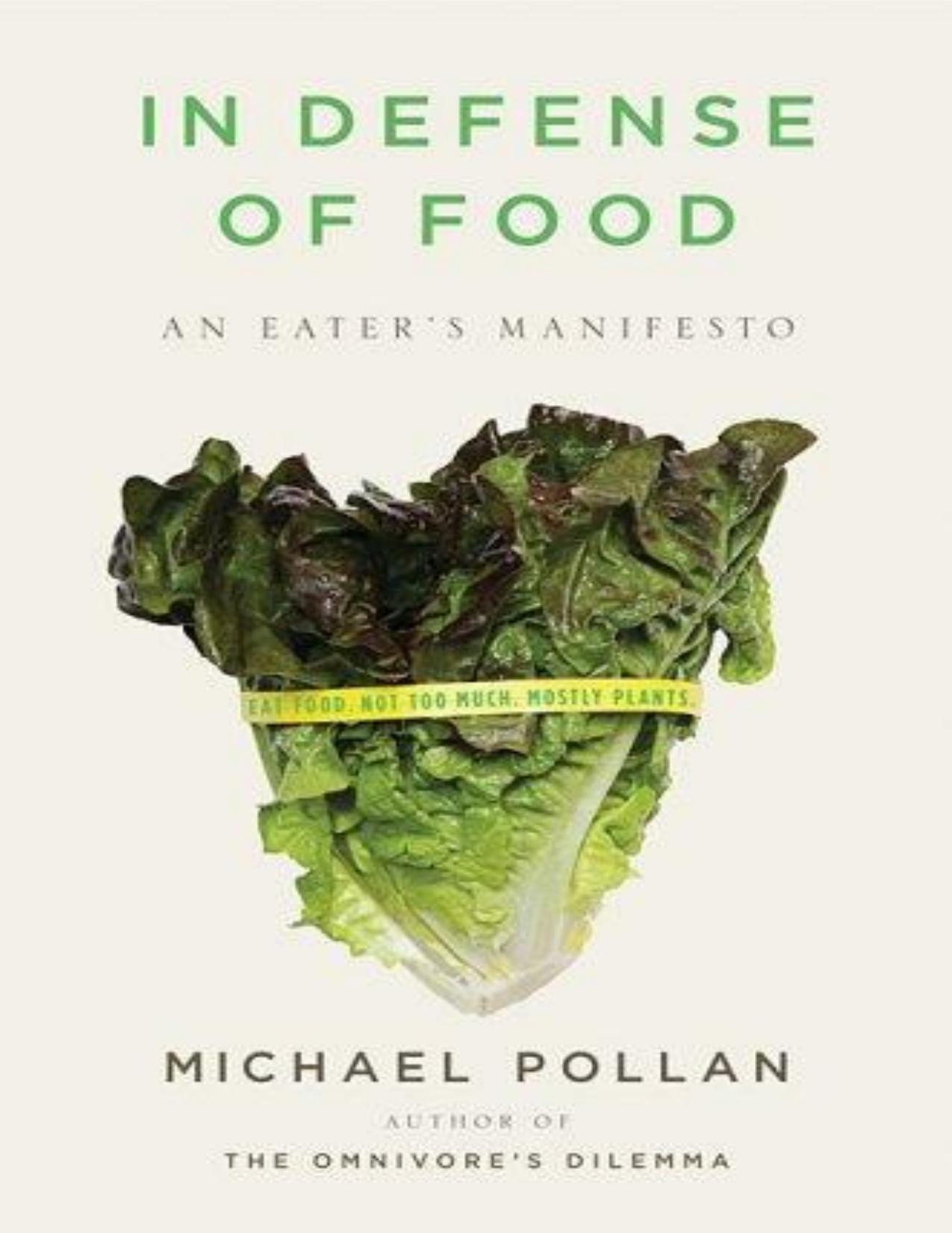 (eBook PDF)In Defense of Food: An Eater's Manifesto by Michael Pollan