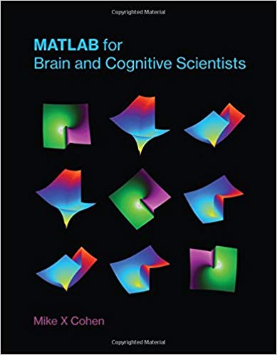 (eBook PDF)MATLAB for Brain and Cognitive Scientists  by Mike X Cohen 