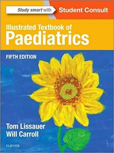 (eBook PDF)Illustrated Textbook of Paediatrics, 5th Edition by Tom Lissauer MB BChir FRCPCH , Will Carroll MD MRCP MRCPCH Bm BCh BA MA(Oxon) 