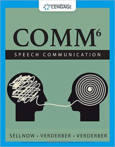 (eBook PDF)COMM (MindTap Course List) 6th Edition by Deanna D. Sellnow, Kathleen S. Verderber