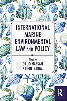 (eBook PDF)International Marine Environmental Law and Policy 1st Edition by Daud Hassan , Saiful Karim 