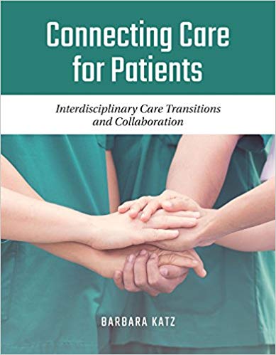 (eBook PDF)Connecting Care for Patients: Interdisciplinary Care Transitions and Collaboration by Barbara Katz