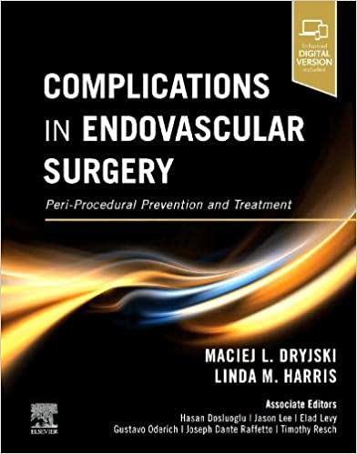 (eBook PDF)Complications in Endovascular Surgery Peri-Procedural Prevention and Treatment by Maciej Dryjski MD PhD FACS , Linda M Harris