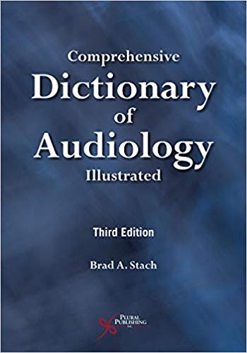 (eBook PDF)Comprehensive Dictionary of Audiology Illustrated, Third Edition by Brad Stach 