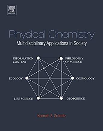 (eBook PDF)Physical Chemistry - Multidisciplinary Applications in Society by Kenneth S Schmitz 