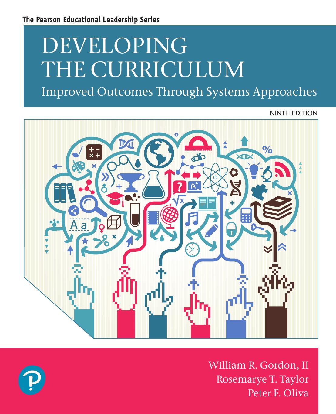 (eBook PDF)Developing the Curriculum 9th Edition by II Gordon, William R.,Rosemarye T. Taylor