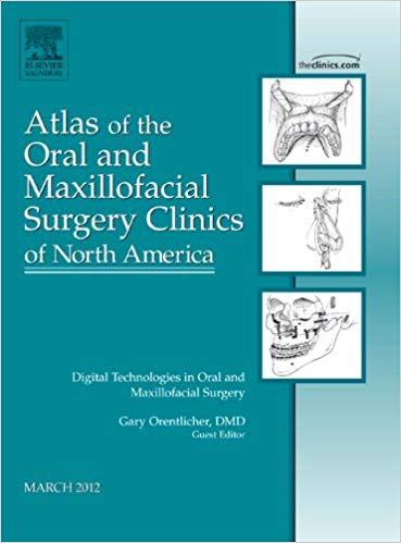 (eBook PDF)Digital Technologies in Oral and Maxillofacial Surgery by Gary P. Orentlicher DMD 