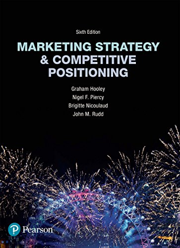 (eBook PDF)Marketing Strategy and Competitive Positioning, 6th Edition  by Graham Hooley ,  Nigel Piercy ,  Brigitte Nicoulaud ,  John Rudd 