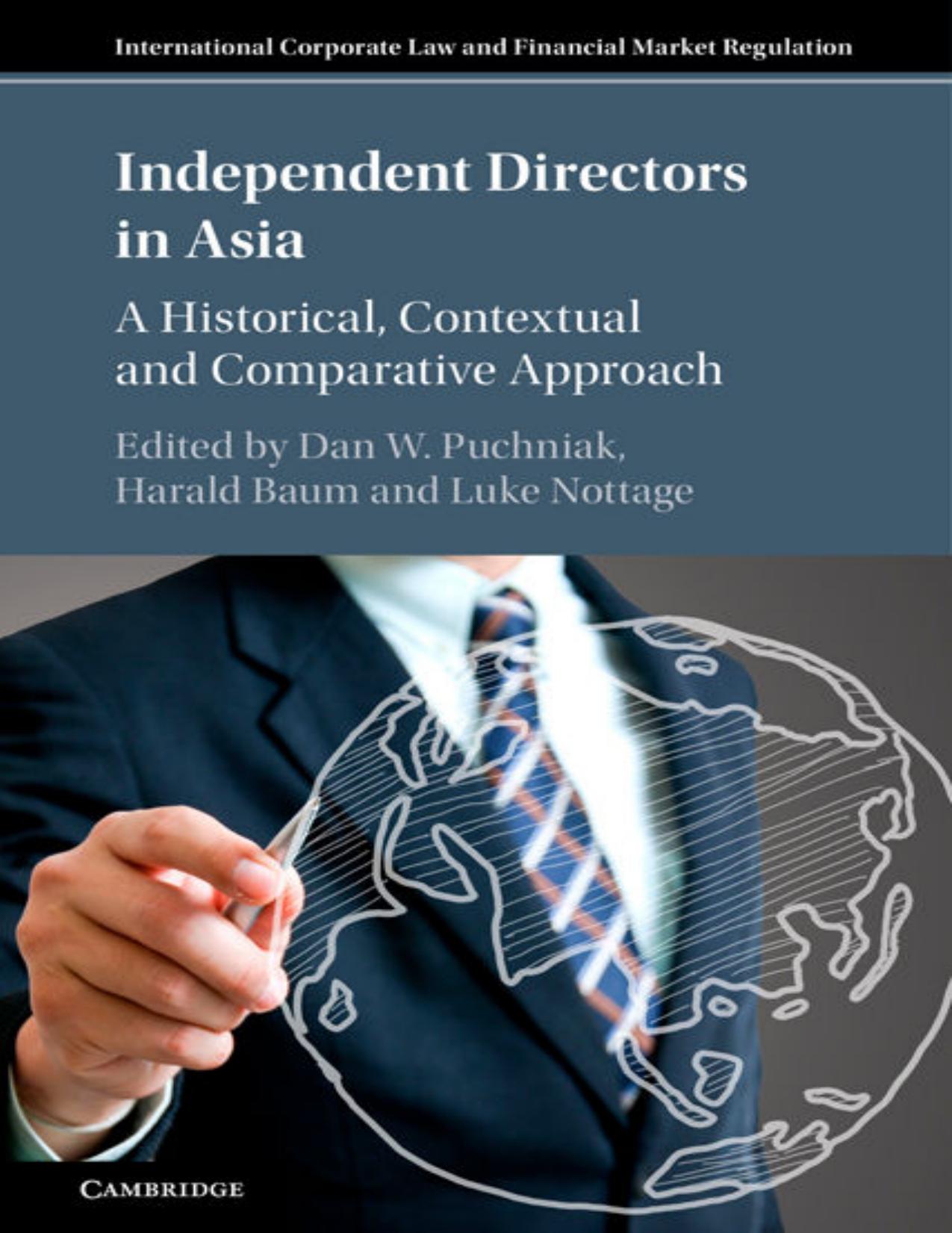 (eBook PDF)Independent Directors in Asia: A Historical, Contextual and Comparative Approach by Dan W. Puchniak,Harald Baum