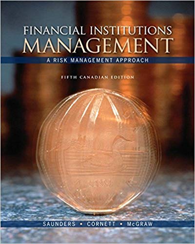 (eBook PDF)Financial Institutions Management: A Risk Management Approach, 5th Canadian Edition by Anthony Saunders Professor ,‎ Marcia Millon Cornett ,‎ Patricia McGraw Professor 